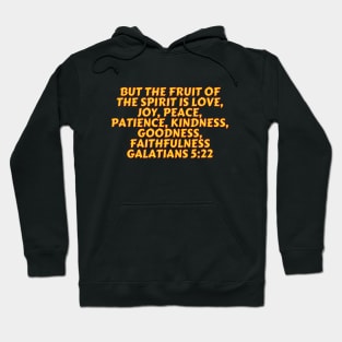 Bible Verse Galatians 5:22 Hoodie